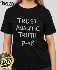 Good Trust Analytic Truth P to P Ladies Tee featuring a stylish design for women, perfect for casual wear and analytics enthusiasts.