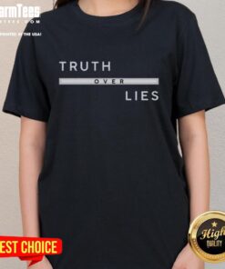 Alt Text: Good Truth Over Lies Ladies Tee featuring a stylish design in vibrant colors, perfect for casual wear.