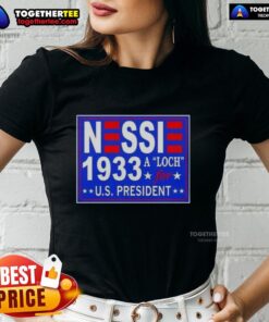 Good Vote Nessie A Luch for US President 1933 Ladies Tee featuring vintage political design and playful graphics.