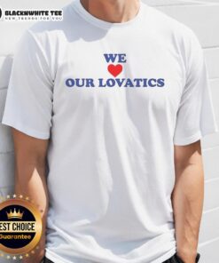 Alt Text: Good We Love Our Lovatics T-Shirt featuring a vibrant design celebrating Lovatics fandom and community spirit.