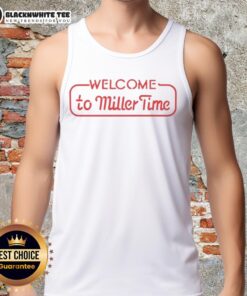 Good Welcome to Miller Time tank top featuring bold graphics, perfect for summer outings and casual wear.