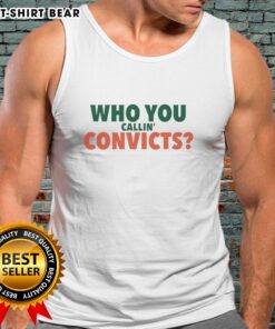 Good Who You Callin Convict Miami Hurricanes Tank Top featuring vibrant colors and bold team logo for fans.