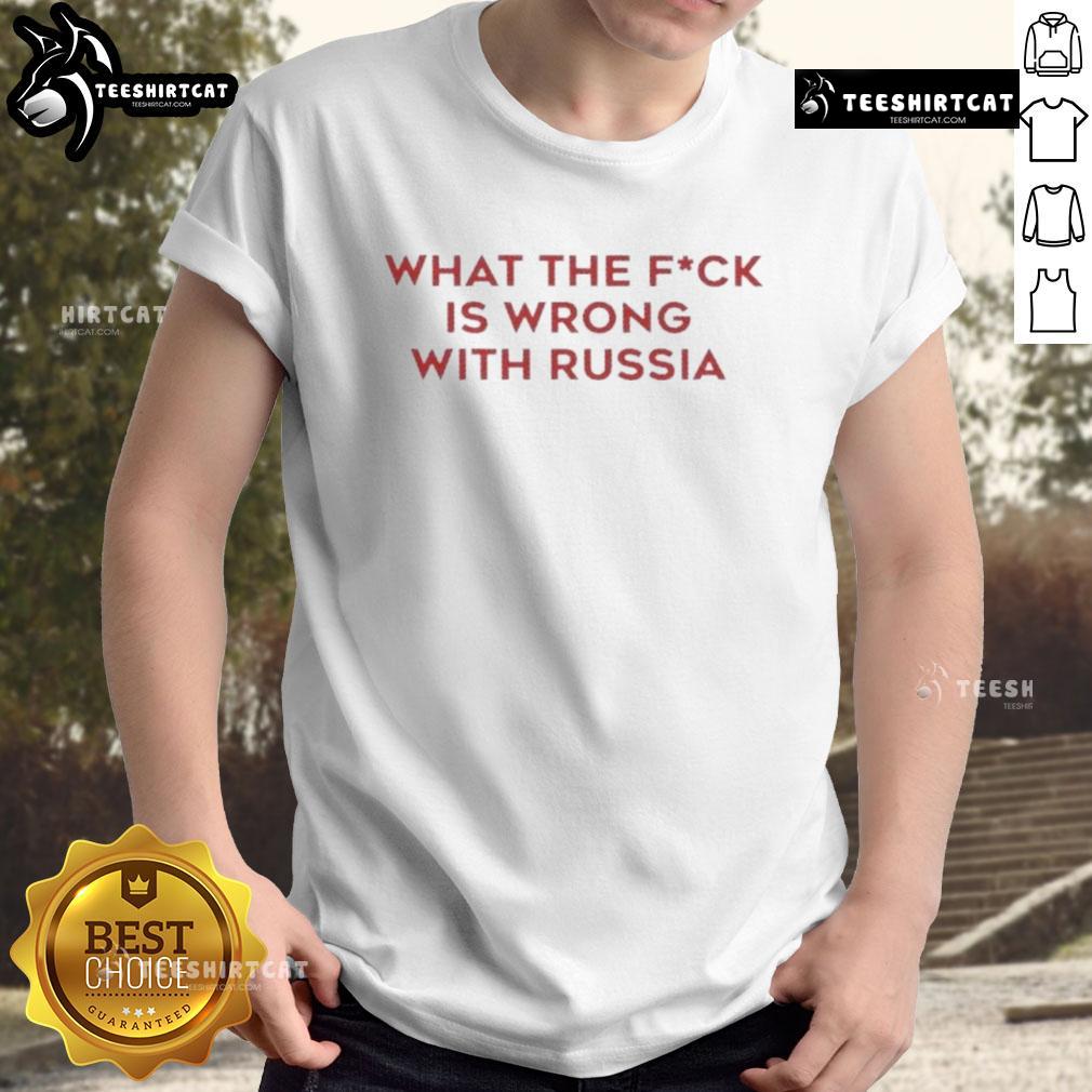 Good Wtf Is Wrong With Russia T Shirt Good Wtf Is Wrong With Russia T-Shirt featuring bold text design, perfect for expressing opinions on current events.