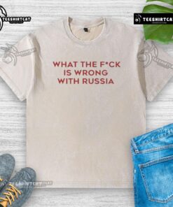Good WTF is Wrong with Russia washed t-shirt design featuring bold text on a casual tee, perfect for statement fashion.
