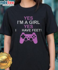 Good Yes I'm A Girl Yes I Have Feet Ladies Tee featuring playful text design on a stylish women's shirt.