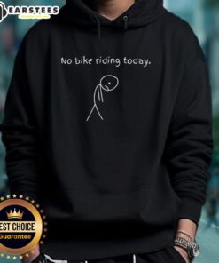 Cozy 'Nice No Bike Riding Today' hoodie displayed on a wooden background, perfect for casual outings and bike enthusiasts.
