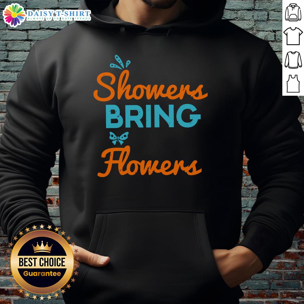 Happy April Showers Bring May Flowers Hoodie Happy April Showers Bring May Flowers hoodie featuring a colorful floral design, perfect for spring fashion.
