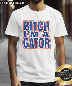 Happy Bitch I'M A Gator T-Shirt featuring a vibrant alligator graphic and bold text, perfect for casual wear and fans.