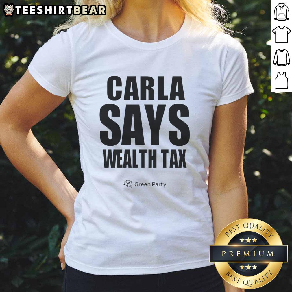 Happy Carla Says Wealth Tax Ladies Tee Happy Carla wearing a Wealth Tax Ladies tee, showcasing a fun and empowering design for supporters of wealth tax initiatives.