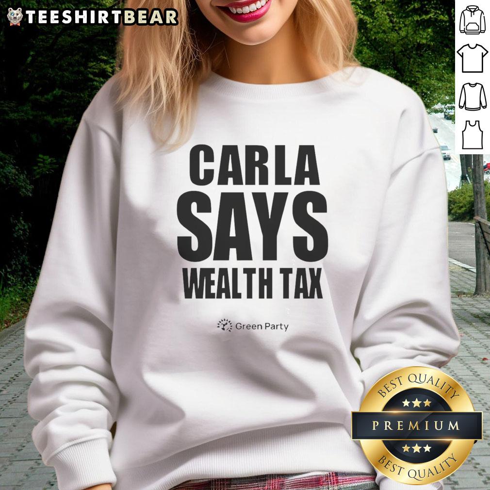 Happy Carla Says Wealth Tax Sweatshirt Happy Carla wearing a 'Wealth Tax' sweatshirt, promoting social equity and economic justice through fashion.