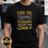 Alt Text: Happy Find Me Outside soaking up the sun t-shirt design featuring vibrant colors and playful typography.