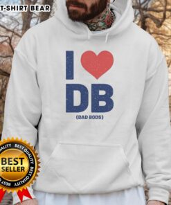 Happy dad wearing a 'I Love DB Dad Bods' hoodie, showcasing comfort and style in casual fashion.
