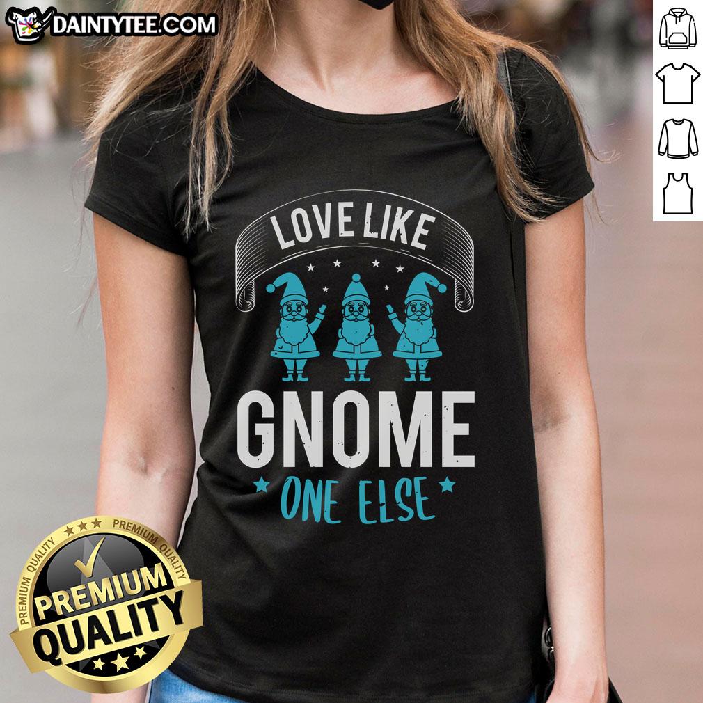happy-love-like-gnome-one-else-ladies-tee Happy Love Like Gnome One Else Ladies Tee featuring a whimsical gnome graphic and vibrant colors for a fun, casual look.