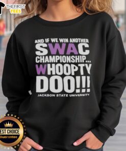 Jackson State University sweatshirt celebrating SWAC championship victory with 'Whoopty Doo' slogan, perfect for fans.