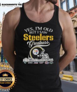 Happy Pittsburgh Steelers tank top featuring 'Yes, I'm Old, But I Saw Greatness' with a football helmet design.