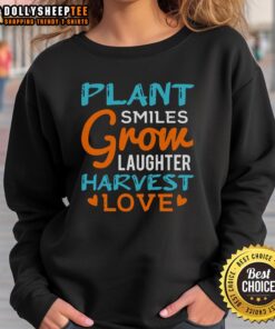 Happy Plant Smiles Grow Laughter Harvest Love Sweatshirt featuring vibrant design and cozy fit for plant lovers.
