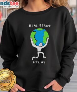 Happy Real Estate Atlas Planet Earth Sweatshirt featuring vibrant earth graphics, perfect for real estate enthusiasts.