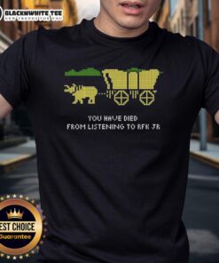 Alt Text: Happy RFK Oregon Trail 'You Have Died From Listening To RFK Jr' T-Shirt featuring a playful graphic design.