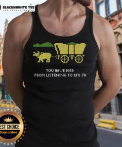 Happy RFK Oregon Trail tank top featuring a humorous 'You Have Died From Listening To RFK Jr.' graphic design.