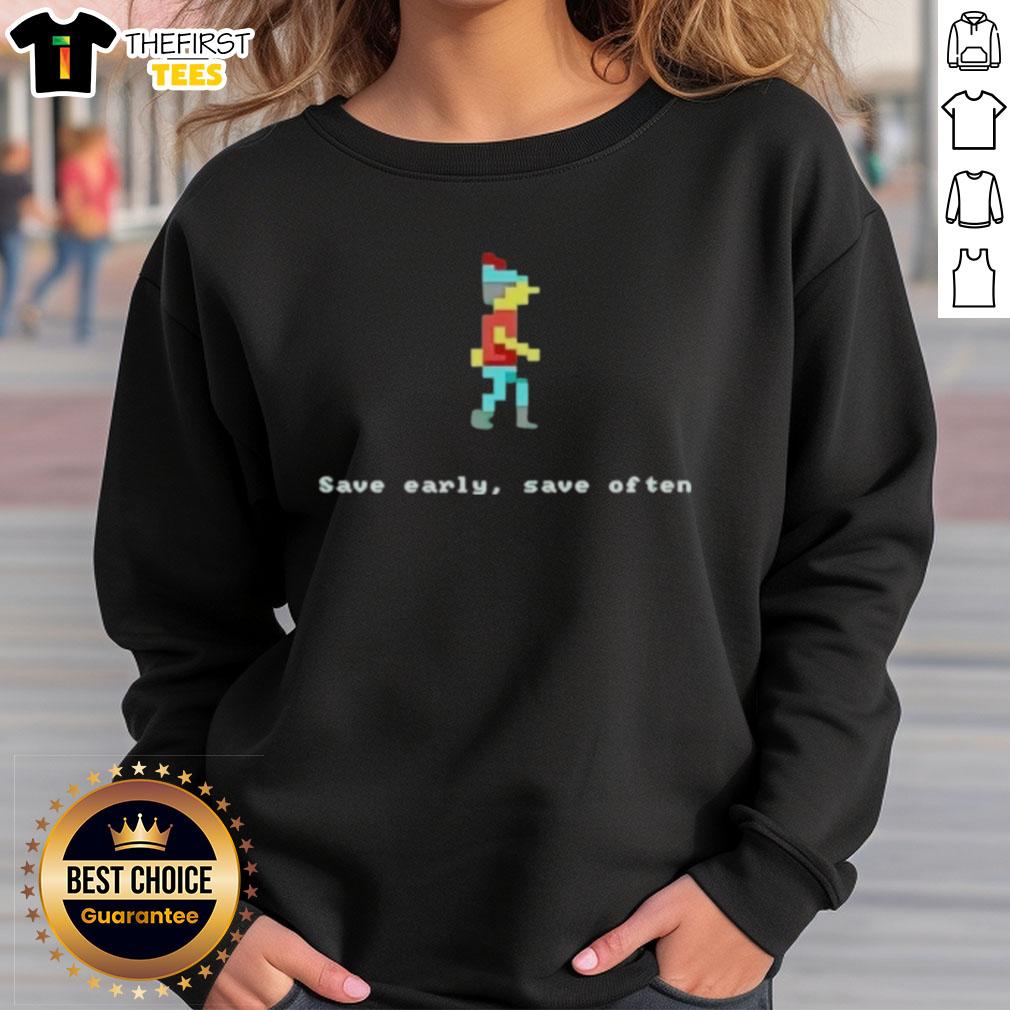 happy-save-early-save-often-pixel-sweatshirt Happy Save Early Save Often Pixel T-Shirt - Image 5