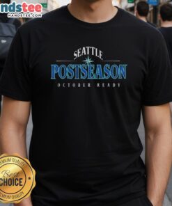 Happy Seattle Mariners Postseason October Ready 2025 T-Shirt featuring vibrant team colors and bold graphics.