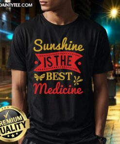 Alt Text: Happy Sunshine Is The Best Medicine T-Shirt featuring a bright, cheerful design perfect for uplifting moods.