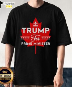 Happy Trump for Prime Minister Canada Maple Leaf T-Shirt featuring a cheerful Trump graphic and vibrant Canadian flag design.
