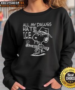 Hot All My Dawgs Hate I.C.E. Snoopy Sweatshirt featuring a colorful graphic of Snoopy with bold text, perfect for casual wear.