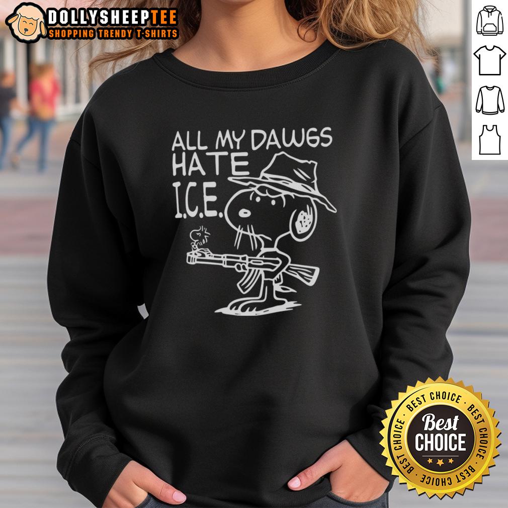 Hot All My Dawgs Hate I.C.E. Snoopy Sweatshirt Hot All My Dawgs Hate I.C.E. Snoopy Sweatshirt featuring a colorful graphic of Snoopy with bold text, perfect for casual wear.