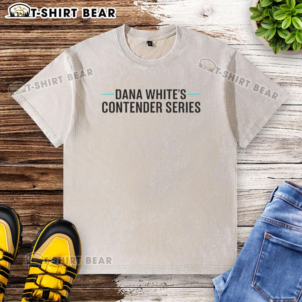 Hot Dana Whites Contender Series Meme Washed T Shirt Alt Text: Hot Dana White's Contender Series meme on a washed t-shirt, showcasing humor and MMA culture in trendy apparel.