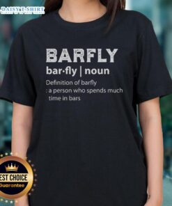 Hot drinking ladies' tee featuring 'Barfly' definition: a person who spends much time in bars.