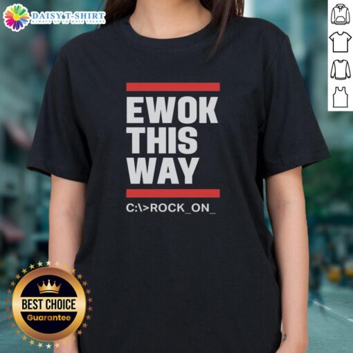 Hot Ewok This Way Rock On Ladies Tee featuring a fun graphic design with an Ewok and vibrant colors for fans.