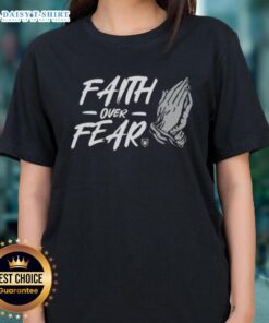 Hot Faith Over Fear Hand Ladies Tee in vibrant colors, showcasing a bold design perfect for inspiring confidence and style.