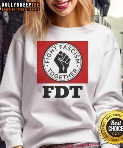 Hot Fight Fascism Together logo sweatshirt featuring bold graphic design for activism and unity in social justice.