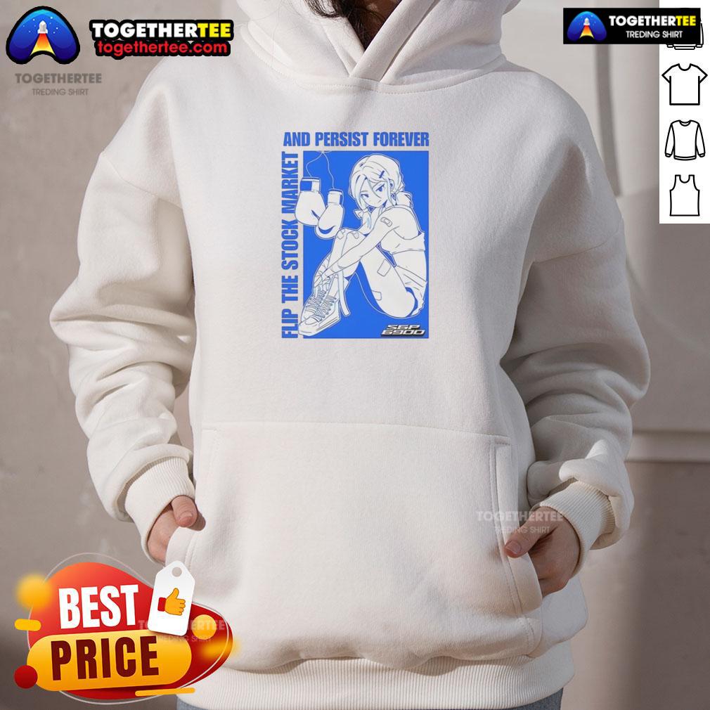 Hot Flip The Stock Market And Persist Forever Anime Hoodie Hot Flip The Stock Market And Persist Forever Anime Hoodie featuring vibrant graphics and a stylish design for anime fans.