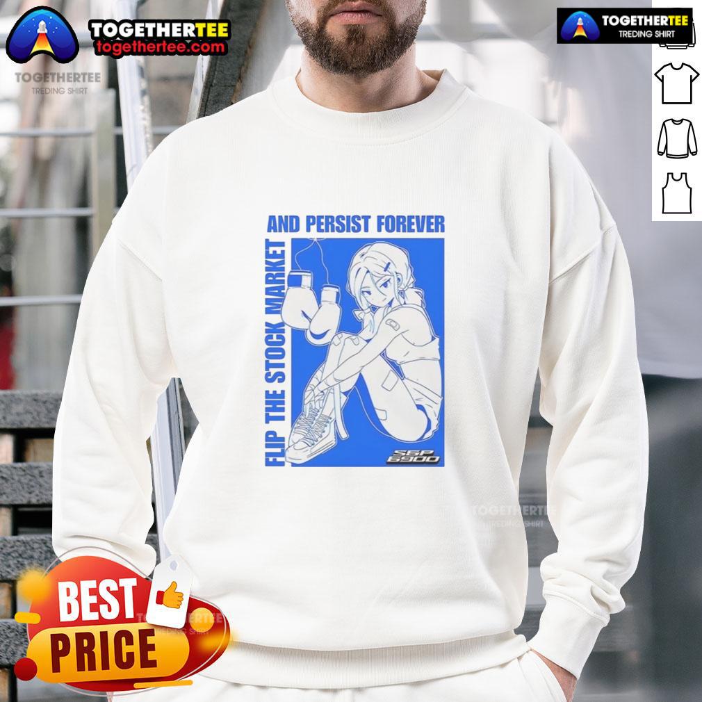 Hot Flip The Stock Market And Persist Forever Anime Sweatshirt Hot Flip The Stock Market And Persist Forever Anime Sweatshirt featuring vibrant anime graphics and a stylish design.