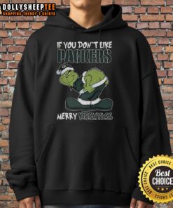 Alt Text: Hot Grinch X Green Bay Packers hoodie for Christmas 2025, featuring 'If You Don't Like Packers, Merry Kiss My Ass' text.