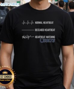 Hot Heartbeat Watching Indianapolis Colts T-Shirt featuring a vibrant design for passionate Colts fans and game day wear.