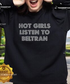 Hot girl wearing a 'Listen to Beltran' sweatshirt, showcasing a trendy urban style and vibrant fashion statement.