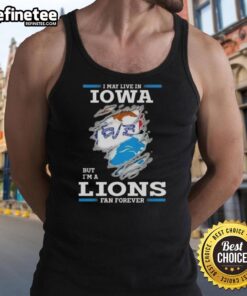 Hot I May Live In Iowa But I'm A Lions Fan Forever tank top, perfect for showing team pride and style.