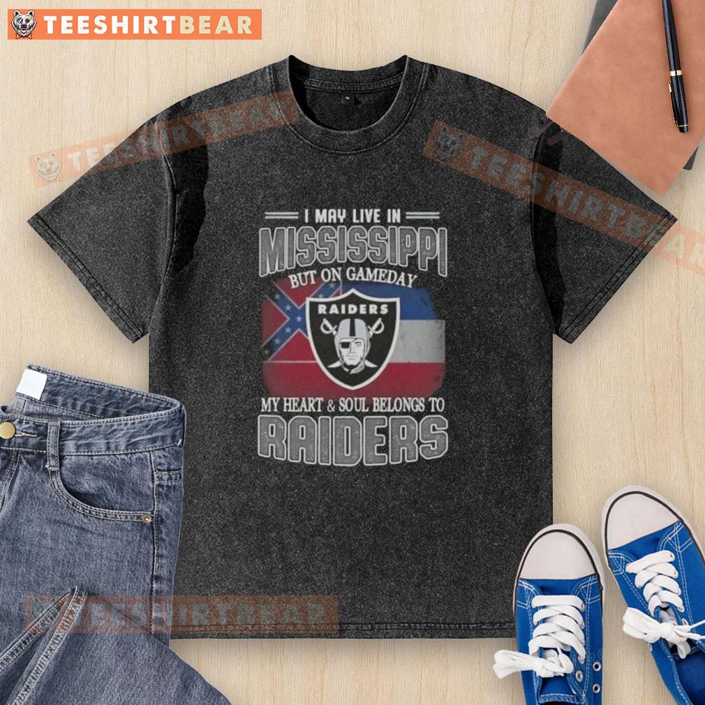 Hot I May Live In Mississippi But On Gameday My Heart And Soul Belongs To Raiders Washed T-Shirt Hot I May Live in Mississippi But On Gameday My Heart Belongs to Raiders washed t-shirt design displayed flat.