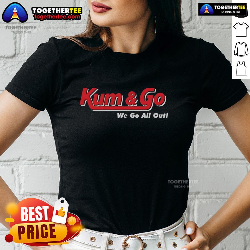 Hot Johnny Knoxville Kum And Go We Go All Out Ladies Tee Hot Johnny Knoxville Kum and Go We Go All Out Ladies Tee featuring a vibrant design for fans of Johnny Knoxville.