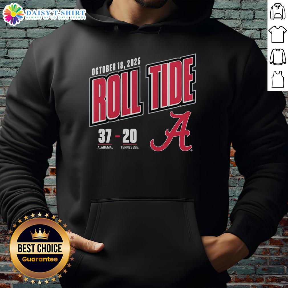 Hot Roll Tide Score 37-20 Alabama Crimson Tide Vs Tennessee Volunteers 2025 Hoodie Hot Roll Tide hoodie featuring the score 37-20, Alabama Crimson Tide vs. Tennessee Volunteers, 2025 game.