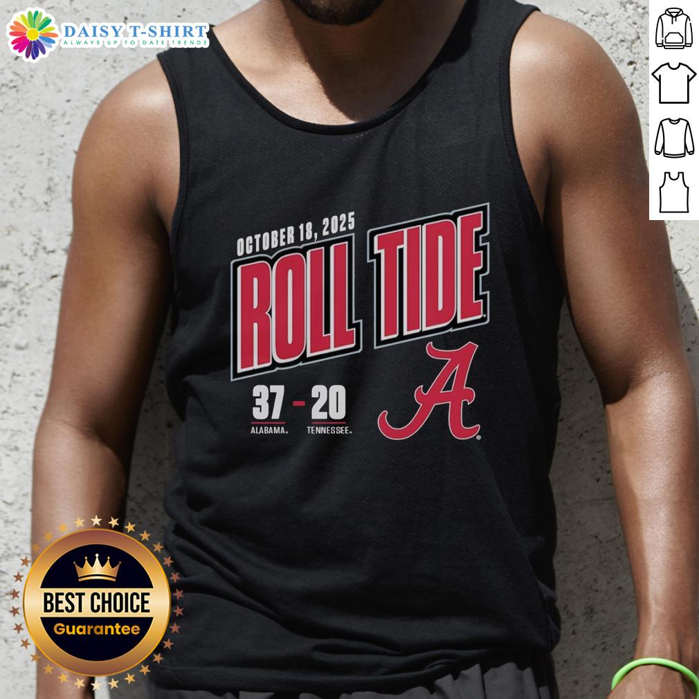 Hot Roll Tide Score 37-20 Alabama Crimson Tide Vs Tennessee Volunteers 2025 Tank Top Hot Roll Tide Score 37-20 Alabama Crimson Tide vs Tennessee Volunteers 2025 tank top featuring vibrant team colors.