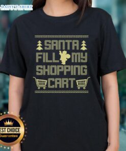 Hot Santa Fill My Shopping Cart Ladies Tee featuring festive design perfect for holiday shopping and seasonal celebrations.
