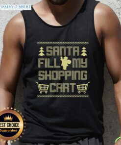 Hot Santa Fill My Shopping Cart Tank Top - festive holiday apparel perfect for Christmas shopping and holiday parties.