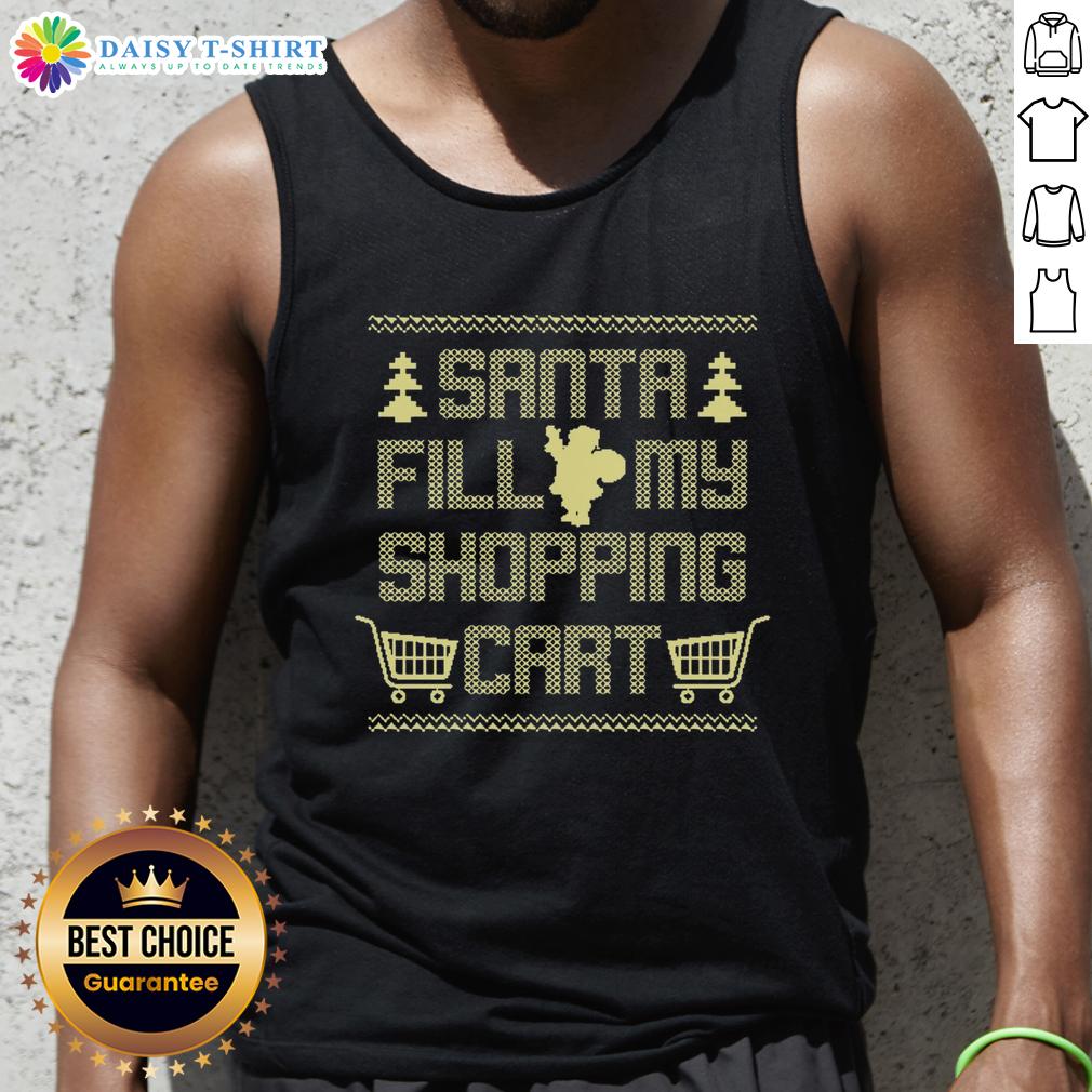 Hot Santa Fill My Shopping Cart Tank Top Hot Santa Fill My Shopping Cart Tank Top - festive holiday apparel perfect for Christmas shopping and holiday parties.