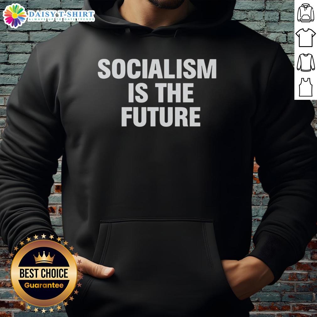 Hot Socialism Is The Future Hoodie Person wearing a 'Hot Socialism Is The Future' hoodie, showcasing a bold political statement in casual fashion.