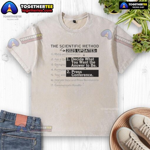 Hot-The-Scientific-Method-2025-Updates washed t-shirt featuring creative science-themed design for enthusiasts.