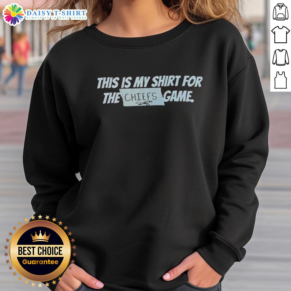 Hot This Is My Shirt For The Kansas City Chiefs Game Sweatshirt Hot Kansas City Chiefs Game sweatshirt, perfect for showing team spirit and staying cozy during the game.